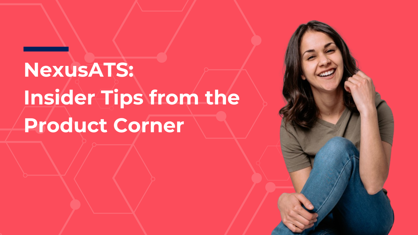 Insider Tips from the Product Corner